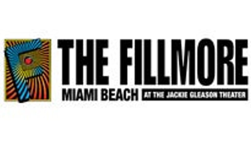 The Fillmore Miami Beach at Jackie Gleason Theater