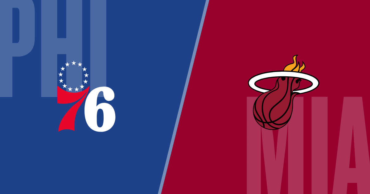 Philadelphia 76ers vs Miami Heat